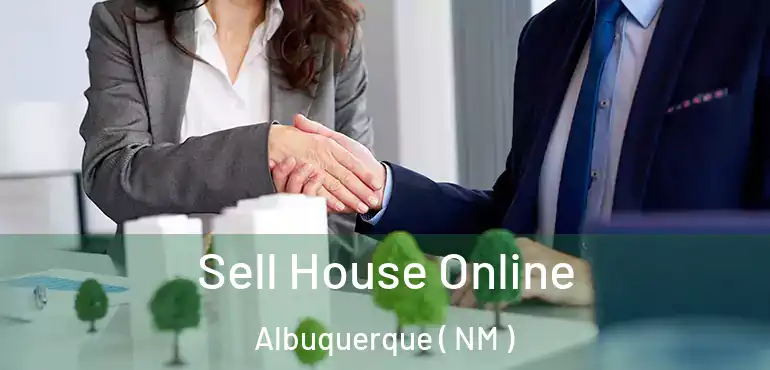  Sell House Online Albuquerque ( NM )