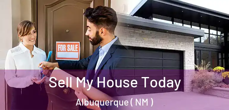  Sell My House Today Albuquerque ( NM )
