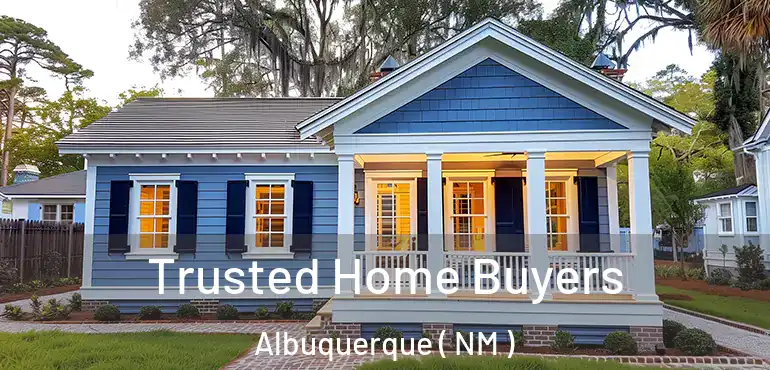  Trusted Home Buyers Albuquerque ( NM )